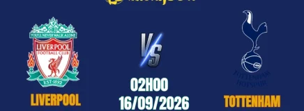 Soi Kèo Liverpool vs Tottenham, 02h00 Ngày 16/9: Điểm Tựa Anfield, Trút Giận Lên Gà Trống